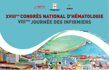 18ème Congrès National d’Hématologie et la 8ème Journée des infirmiers d’hématologie